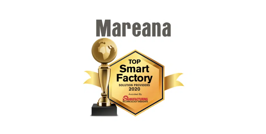 Mareana Named One of Top 10-Smart Factory Solution Providers 2020 by Manufacturing Technology Insights Magazine sign