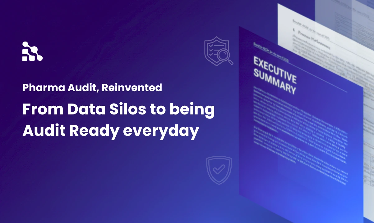 Cut Pharma Audit Time from Days to Minutes