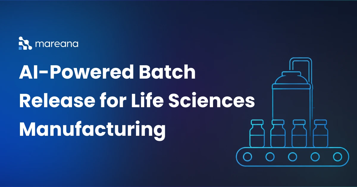 AI-Powered Batch Release for Life Sciences Manufacturing