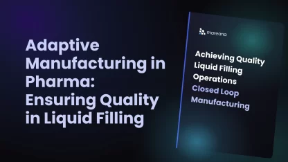 Achieving Quality Liquid Filling Operations: Closed Loop Manufacturing