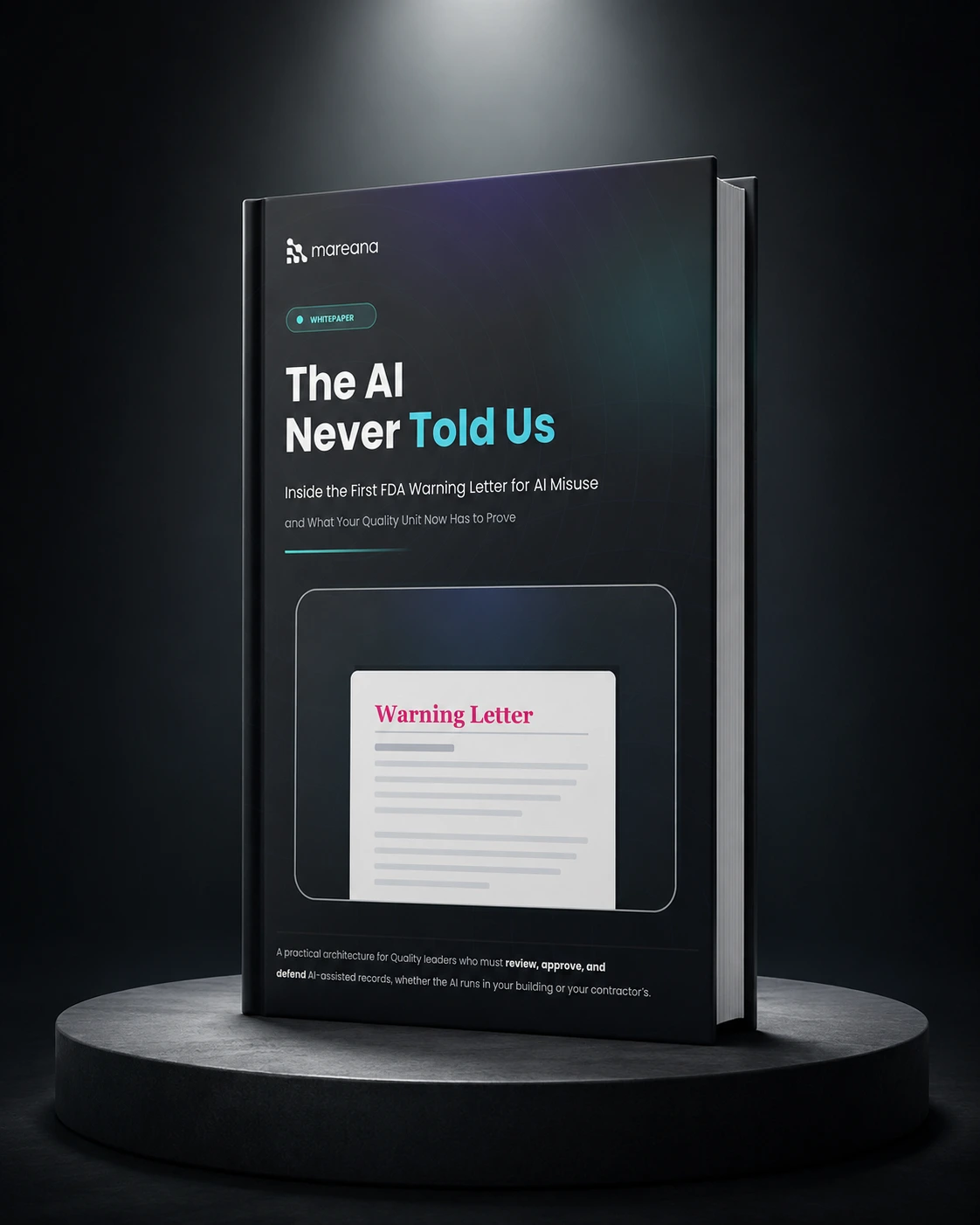 The AI Never Told Us: Lessons from the First FDA Warning Letter on AI Misuse 