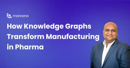 Manufacturing Knowledge Graph for Life Sciences