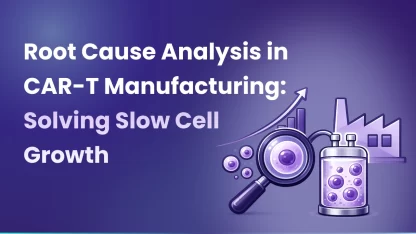 Root Cause Analysis in CAR-T Manufacturing_ Solving Slow Cell Growth